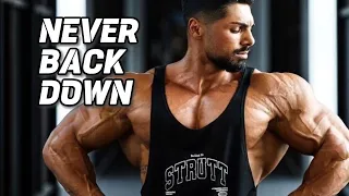 GYM MOTIVATION - NEVER BACK DOWN (Train music)