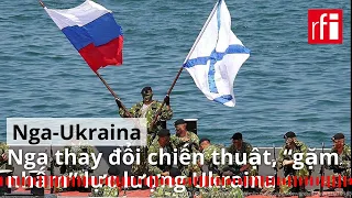 Nga thay đổi chiến thuật, “gặm nhấm” lực lượng Ukraina