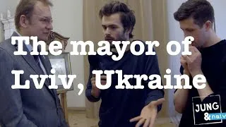 The mayor of Lviv - Jung & Naiv in Ukraine: Episode 122