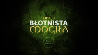 ODC. 3. Błotnista Mogiła