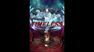 『AMV Mo Dao Zu Shi』Timeless II