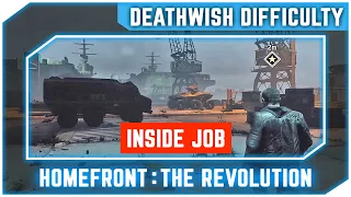 Homefront The Revolution - Inside Job - Walkthrough No Commentary [Deathwish Difficulty]