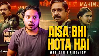 Murder in Mahim All Episodes Review by Mr Hero | Vijay Raaz | Asotosh Rana | Murder in Mahim Review