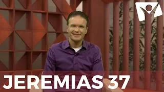 Jeremias 37 - #RPSP - 31 de Agosto