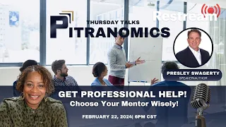 Pitranomics Thursday Talks - Get Professional Help! Choose Your Mentor Wisely!