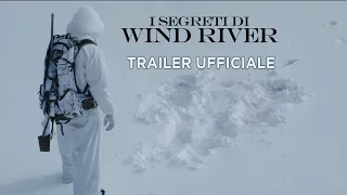 I segreti di Wind River - Trailer italiano ufficiale [HD]