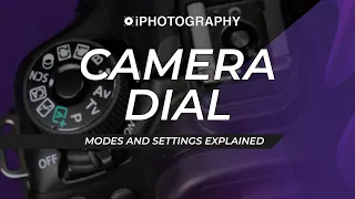 Digital Camera Dial Modes ALL EXPLAINED!