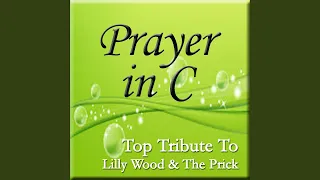 Prayer in C (Karaoke Version) (Originally Performed By Lilly Wood & The Prick)