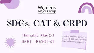 WMG SDGs & CAT and CRPD: Part V of "SDGs and UN HR mechanisms from the feminist perspective"