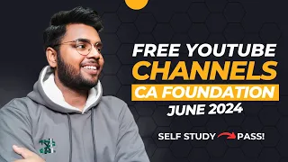 Best Free YouTube Channels For CA Foundation June 2024| Best Teachers for CA Foundation🔥| Self Study