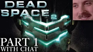 Forsen plays: Dead Space 2 | Part 1 (with chat)