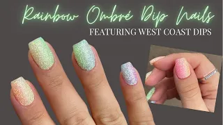 Rainbow Ombre Dip Powder Nails | Featuring West Coast Dips