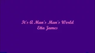 It's A Man's Man's World - Etta James (Lyrics)