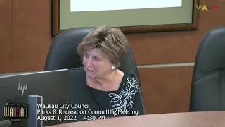 Wausau Parks and Recreation Committee Meeting - 8/1/22