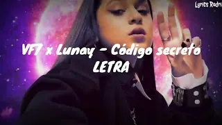 VF7 x Lunay - Código secreto (LETRA)