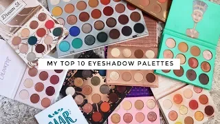 MY TOP 10 FAVOURITE EYESHADOW PALETTES