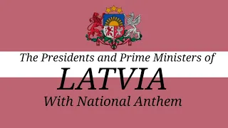 National anthem of Latvia Dievs Svētī Latviju The Presidents and Prime Ministers of Latvia (2023)