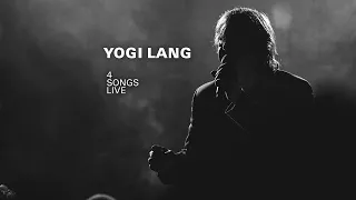 Yogi Lang "4 Songs Live" (official live concert)