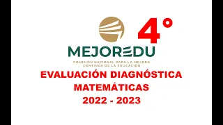 Evaluación Diagnóstica MATAMÁTICAS 4° de PRIMARIA 2022-2023 MEJOREDU