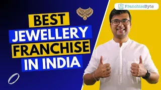 Best Jewellery Franchise in India | Jewellery Franchise Opportunities | Jewellery Business Ideas