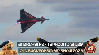 BRUTAL DISPLAY: RAF EUROFIGHTER TYPHOON ‘ANARCHY1’ BLACKJACK @ THE OLD BUCKENHAM AIRSHOW 2023 #raf