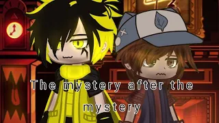 The mystery after the mystery Ep 1  fan made of gravity falls (gacha club)