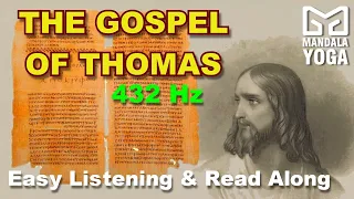 Gospel of Thomas | 432 Hz | Gnostic Gospel | Secret Sayings of Jesus | Read Along