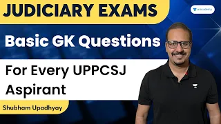 Basic GK Questions for Every UPPCSJ Aspirant | Shubham Upadhyay