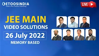 JEE Main 2022 Paper Solutions | JEE Main 26 July Shift -1 ,  Memory Based | Etoosindia