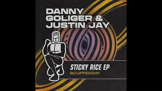 Danny Goliger, Justin Jay - Sticky Rice [Scuffed Recordings]