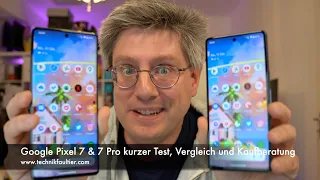 Google Pixel 7 & 7 Pro kurzer Test, Vergleich und Kaufberatung