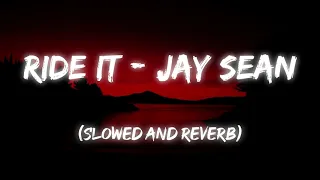 RIDE IT | kYA YEHI PYAR HE | JAY SEAN | FULL SONG | SLOWED + REVERB |