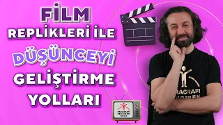 FİLM REPLİKLERİ İLE DÜŞÜNCEYİ GELİŞTİRME YOLLARI