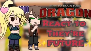 Past HTTYD react to Their ✨FUTURE✨ | Part 1-5 | COMPILATION |