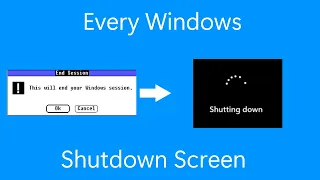 Every Windows Shutdown Screen