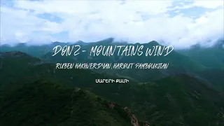 Donz - Mountains Wind / Սարերի Քամի (Ruben Hakhverdyan - Harout Pamboukjian)