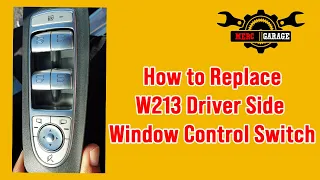How to Replace W213 Driver Side Window Control Switch
