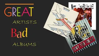 Terrible Albums by Great Artists | Top Ten - Pt.2