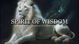 Spirit Of Wisdom | Prophetic worship Music instrumental