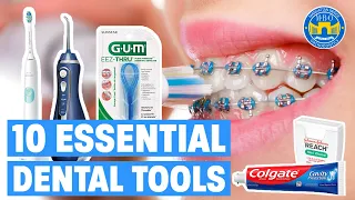 10 Essential Dental Tools When Starting Braces
