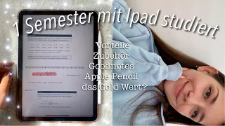 IPAD FÜR DIE UNI // Erfahrung nach einem Semester, Zubehör, Goodnotes, Tipps, Organisation, Notizen