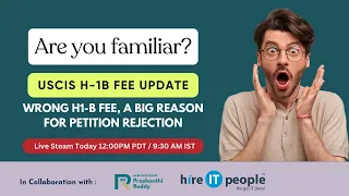 #h1bcapseason2025:Are you familiar? USCIS H1B Fee Updates. How to ensure the case is not rejected?