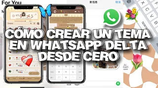 🍜Cómo CREAR TEMA en WhatsApp Delta desde cero | Guardar/Compartir| @theriboo 🥕