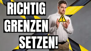 Dir fällt es SCHWER Grenzen zu setzen? MACH DAS!