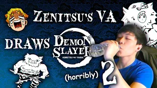 ZENITSU's Dub Voice Actor Draws DEMON SLAYER #2