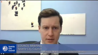 Seattle City Council Briefing 5/2/2022