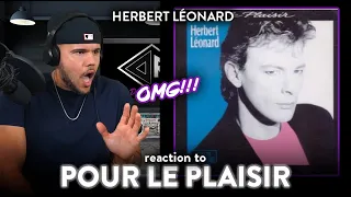 First Time Reaction Herbert Léonard Pour le Plaisir (ALL THAT DEPTH!) | Dereck Reacts