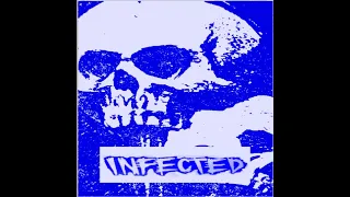 INFECTED : 1984 Demo 2 : UK Punk Demos