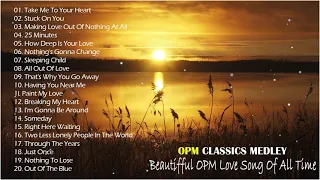 OPM Songs Nonstop - Beautifful OPM Love Song Of All Time - Love songs 80s 90s playlist english