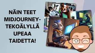 Näin teet Midjourney-tekoälyllä upeaa taidetta!